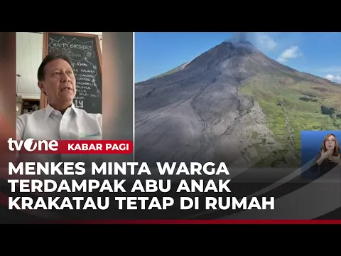 Imbauan Bernafas dari Menkes Terkait Dampak Erupsi Anak Krakatau