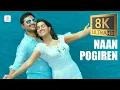 Download Lagu Naan Pogiren 8K/4K Video Song | S.P. Balasubrahmanyam \u0026 K.S. Chitra | Prasanna | Naanayam