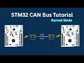 STM32 CAN Communication Explained Send Receive Data Between Two Microcontrollers