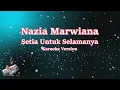 Download Lagu NAZIA MARWIANA - SETIA UNTUK SELAMANYA (Karaoke Lirik Tanpa Vocal)