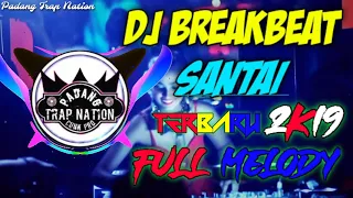 Download DJ BREAKBEAT TERBARU SANTAI ||| 🎶Berharap Tak Berpisah X Make It Bun Dam ~2K19~🎵 [FULL MELODY🎼] MP3