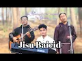 Lagu Jisu Baieid || Fr. Kmenlang \u0026 Fr. Covinsial ft. Glikarius Lyngdoh