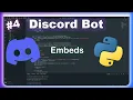How to Create Embeds with Discord Bots in Python 2025 Episode 4