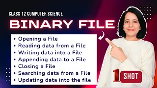 File Handling BINARY FILE - One Shot Class 12 Computer Science ENGLISH