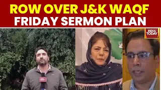 J&K Waqf Board Sermon Proposal Sparks Outcry | Opposition Slams Move, Board Denies Directive | PDP
