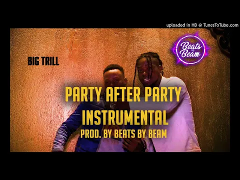 Download MP3 Party After Party Instrumental - Big Trill (Prod. By Beats By Beam)
