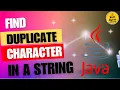 Efficient Java Algorithm Find Duplicate Characters in a String