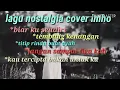 Download Lagu ALBUM BAPERR!!!! nostalgia cover imho