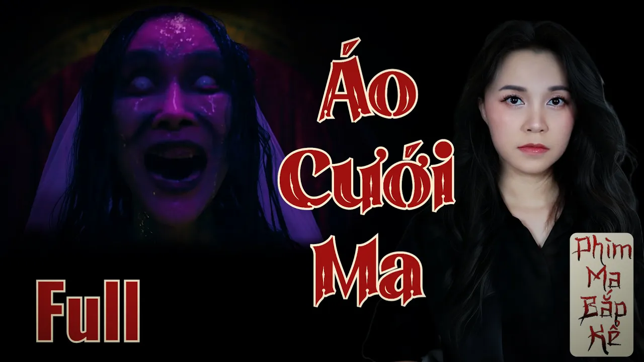 Outline Video Full Áo Cưới Ma II Tiệm Áo Cưới Bất Ổn II Terror Tuesday: Extreme II Phim Ma Bắp Kể