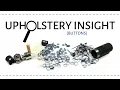 Upholstery Insight Buttons