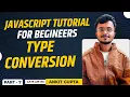 Javascript Tutorial for Begineers Type Conversion Part-7 Gate at Zeal