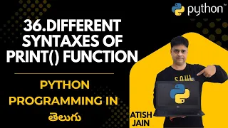 36 print function syntaxes in python Python Tutorial for Beginners in Telugu