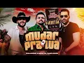 Guilherme e Benuto e Xand Avião - Mudar Pra Lua - Música Nova