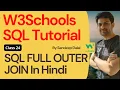 W3Schools SQL Tutorial Class 24 W3Schools SQL FULL OUTER JOIN By Sandeep Dalal For Beginners