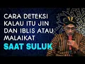 Download Lagu KH. MUKHLASON ROSYID 🔴CARA DETEKSI KALAU ITU DARI JIN ATAU IBLIS SAAT SULUK