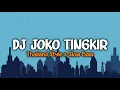 Download Lagu DJ JOKO TINGKIR NGOMBE DAWET VIRAL TIKTOK | Thailand Style x Slow Bass | Spectrum Audio