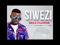 BEKA FLAVOUR - SIWEZI (AUDIO)