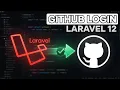 Login with GitHub in Laravel 12 in 14 Minutes