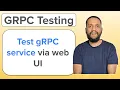 gRPC Testing Java Gradle project setup Protocol buffer Test via web UI