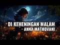 Download Lagu Dikeheningan Malam A Minor Nada Dasar ( Anna Mathovani )@minusone730
