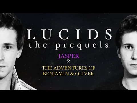 LUCIDS: THE PREQUELS