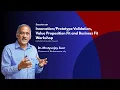 Validation Value Proposition Fit and Business Fit Alliance University