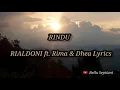 Download Lagu Rindu _ Rialdoni ft Rima \u0026 Dhea  Lyrics