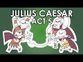 Julius Caesar Act 5 Summary - Shakespeare Today