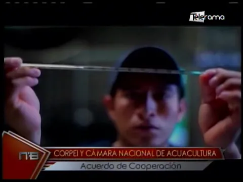 Corpei y Cámara Nacional de Acuacultura acuerdo de Cooperación