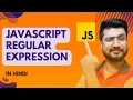 Regular Expression in Javascript JavaScript Tutorial for beginners in Hindi