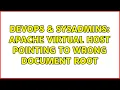DevOps SysAdmins Apache virtual host pointing to wrong document root