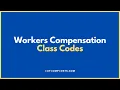 Workers Compensation Classification Codes