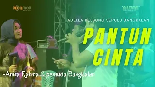 adella kelbung sepulu bangkalan pantun cinta ft anisa rahma u0026 pemuda bangkalan