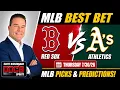 Red Sox vs Athletics 26 MLB Best Bet MLB Picks Predictions Scott Rickenbach Betting Tips