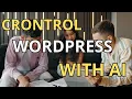 Control Your Entire WordPress Site with AI Claude or ChatGPT