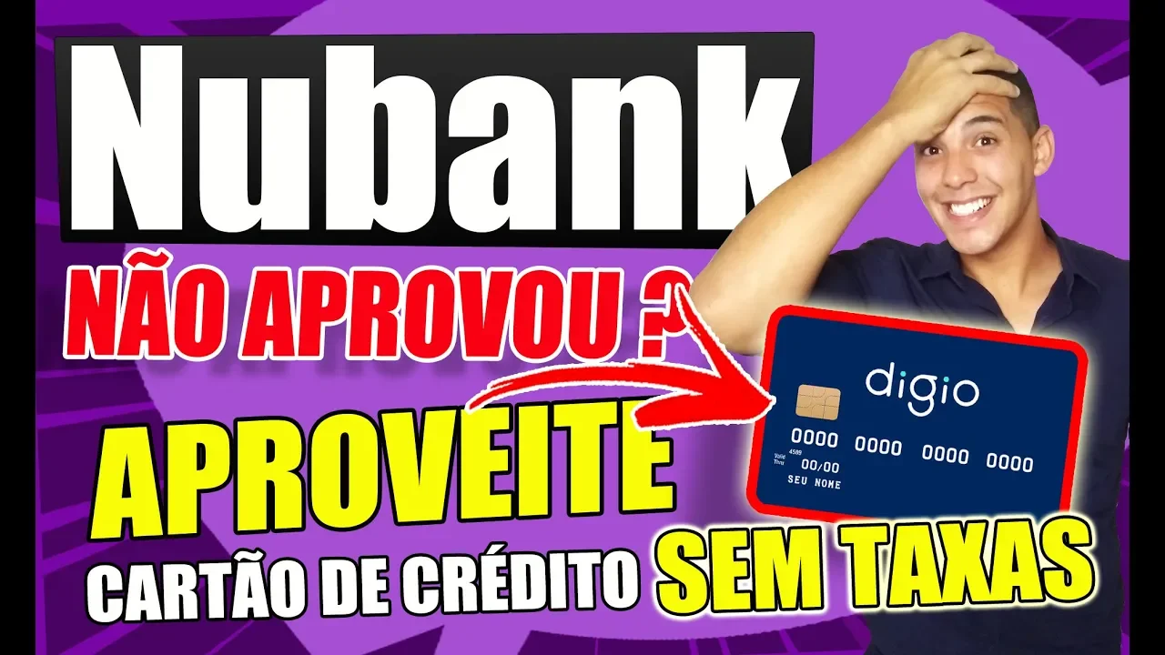 NUBANK NÃO APROVOU APROVEITE O BRADESCO DIGIO CARTÃO DE CREDITO (SEM TAXAS)