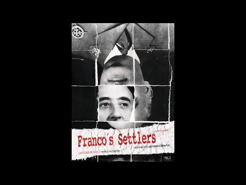 Los Colonos del Caudillo (Franco's Settlers) (2013)