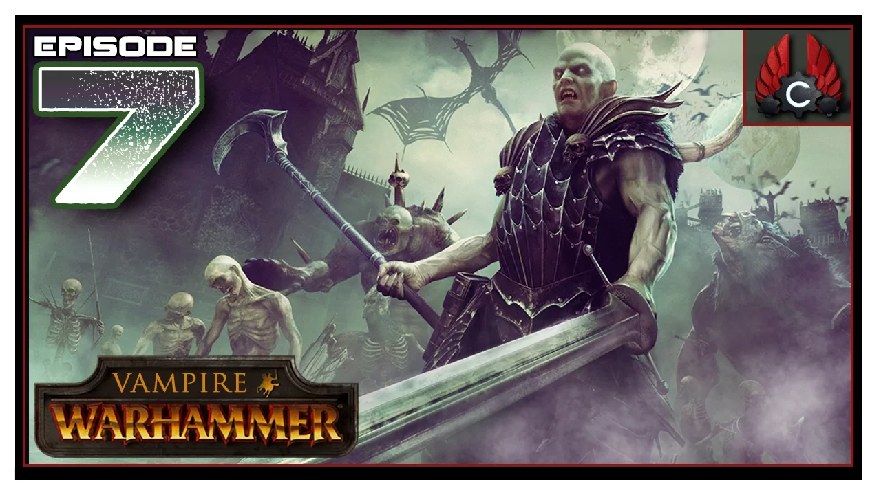 CohhCarnage Plays Total War: Warhammer (Vampire) - Episode 7
