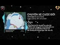 Lagu Chuyến xe cuộc đời Remix Full - Doraemon [Video Lyrics]