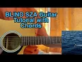 BLIND - SZA Easy Guitar Tutorial Lesson Chords