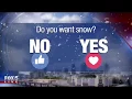Who wants snow