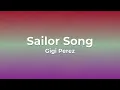 Download Lagu Gigi Perez - Sailor Song (Lyrics)