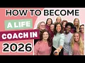 What is a Life Coach and How Do You Become One in 2026