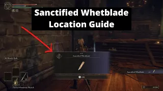Elden Ring Sanctified Whetblade Location Guide - Infuse Weapons with Sacred Lightning