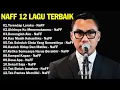Download Lagu NAFF FULL ALBUM | POP NOSTALGIA 2000AN || Terendap Laraku ||Akhirnya Ku Menemukanmu