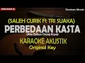Download Lagu Perbedaan Kasta - Saleh Curik ft. Tri Suaka (Karaoke Akustik) | Original key | Aku Bukan Orang Kaya
