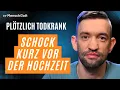 Was bin ich wert, wenn ich nichts mehr leisten kann? | Schock kurz vor der Hochzeit