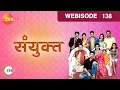 Download Lagu Sanyukt - Hindi TV Serial - Webisode - 138 - Kiran Kumar, Shubhangi Latkar- Zee TV