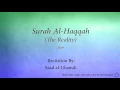 Download Lagu Surah Al Haqqah The Reality   069   Saad al Ghamdi   Quran Audio