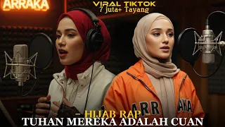lagu hijab rap tuhan mereka adalah cuan arraka